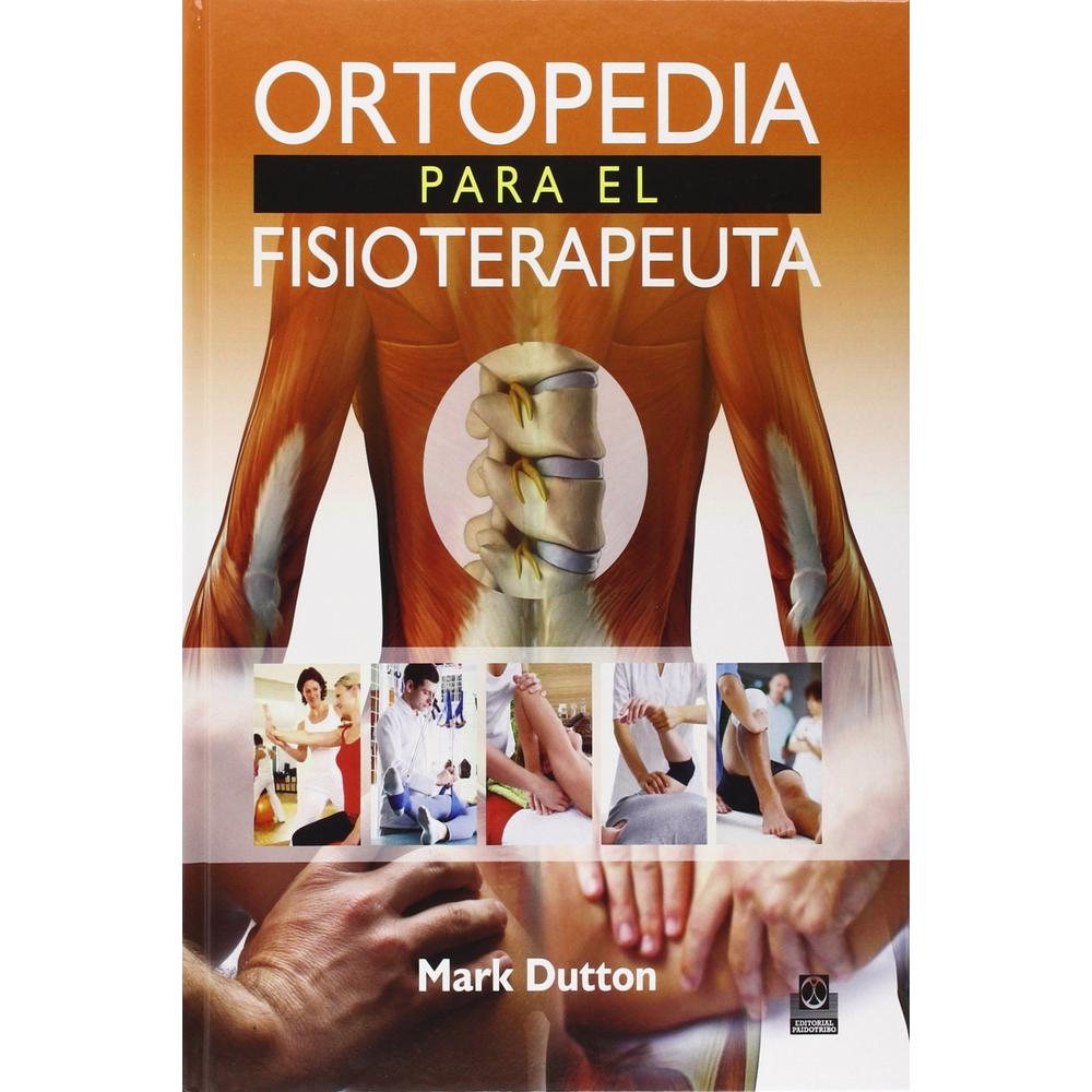 Ortopedia Para El Fisioterapeuta