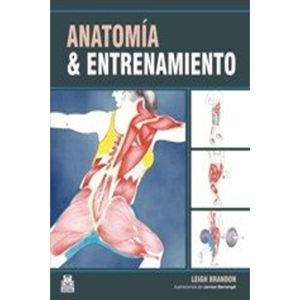 Anatomía Y Entrenamiento (cartoné Y Color)