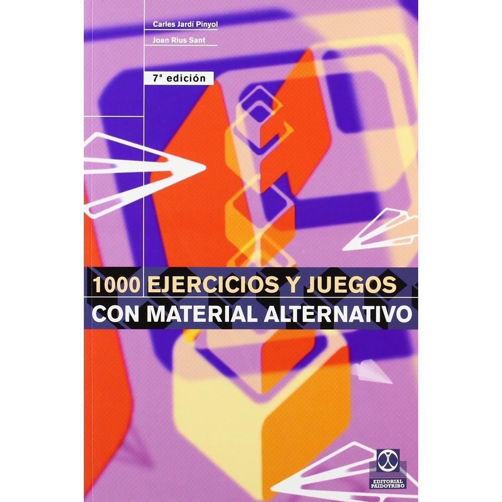 Mil Ejercicios Y Juegos Con Material Alternativo