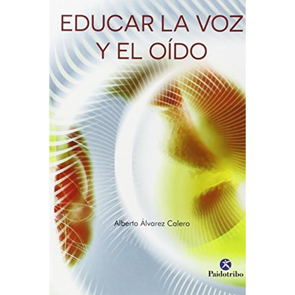 Educar La Voz Y El Oído