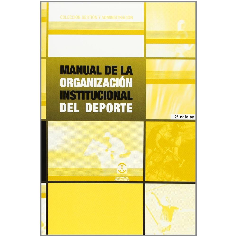 Manual De La Organización Institucional Del Deporte