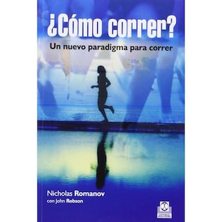 Foto 1 | ¿cómo Correr? Un Nuevo Paradigma Para Correr