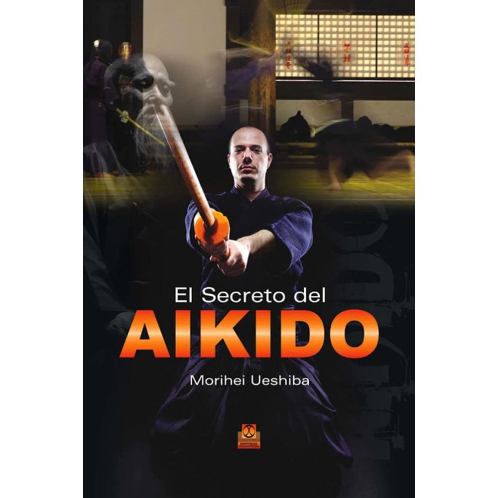 El Secreto Del Aikido