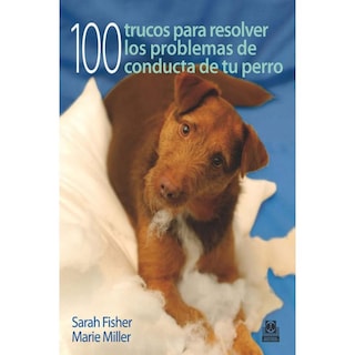Foto 1 | Cien Trucos Para Resolver Los Problemas De Conducta De Tu Perro (color).