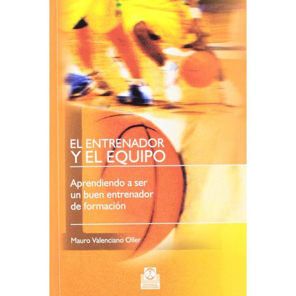 El Entrenador Y El Equipo