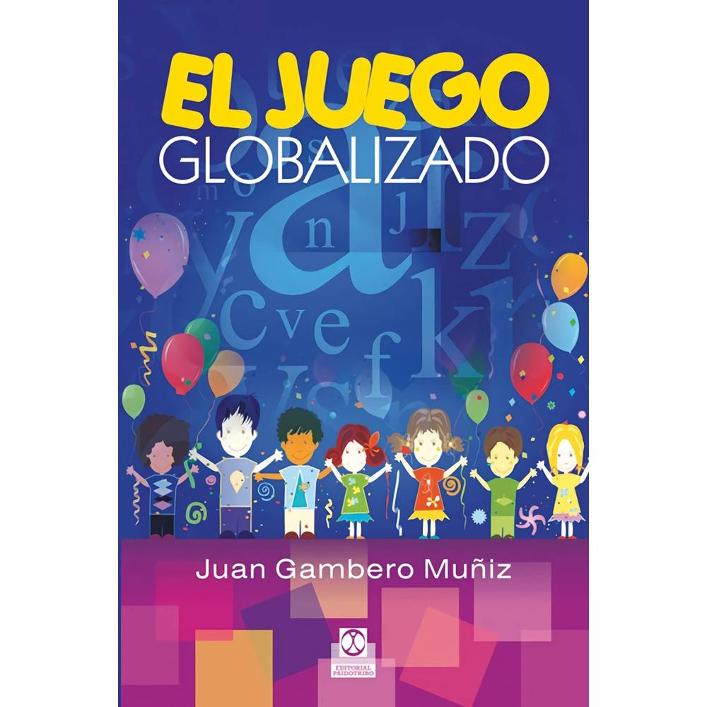 El Juego Globalizado (color)