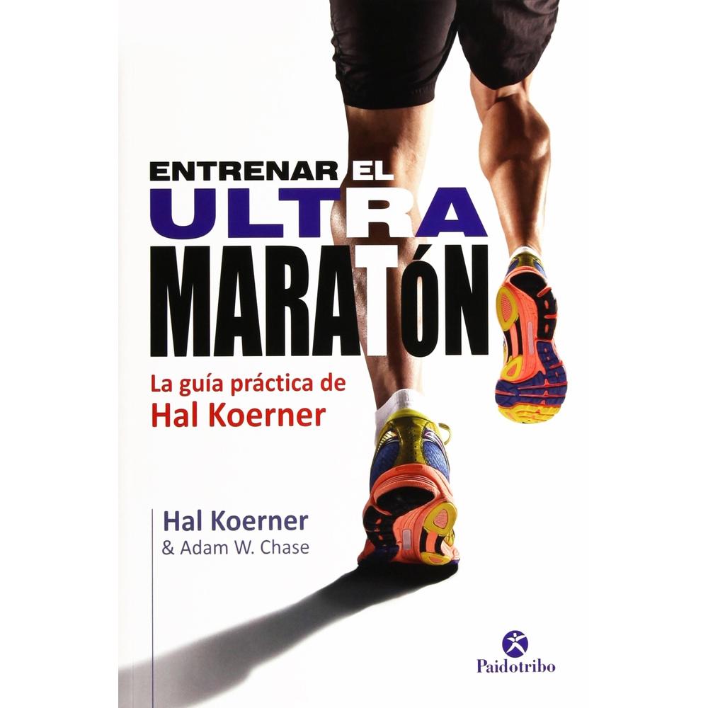 Entrenar El Ultramaraton. La Guia Practica De Hal Koerner $460