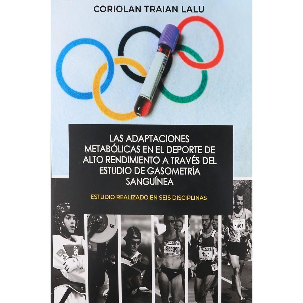 Adaptaciones Metabólicas En El Deporte De Alto Rendimiento A Través Del Estudio De Gasometría Sanguí