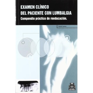 Foto 1 | Examen Clínico Del Paciente Con Lumbalgia. Compendio Práctico De Reeducación