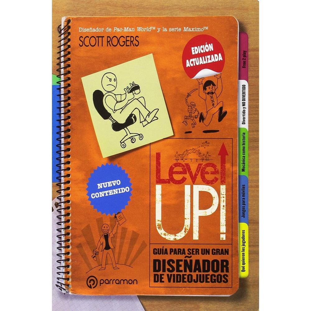 Level Up! Guía Para Ser Un Gran Diseñador De Videojuegos