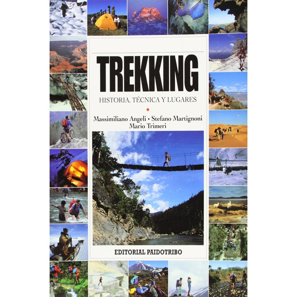 Trekking. Historia, Técnica Y Lugares (color)