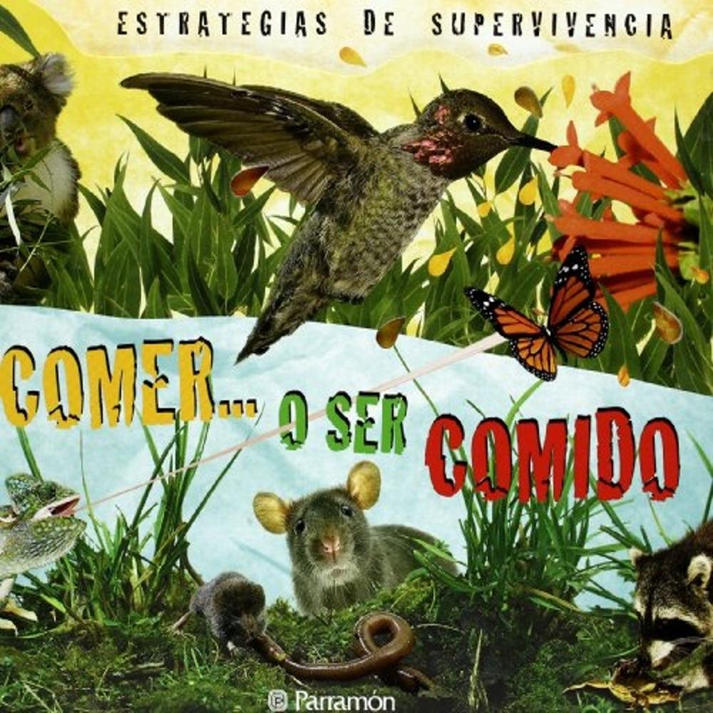 Comer O Ser Comido