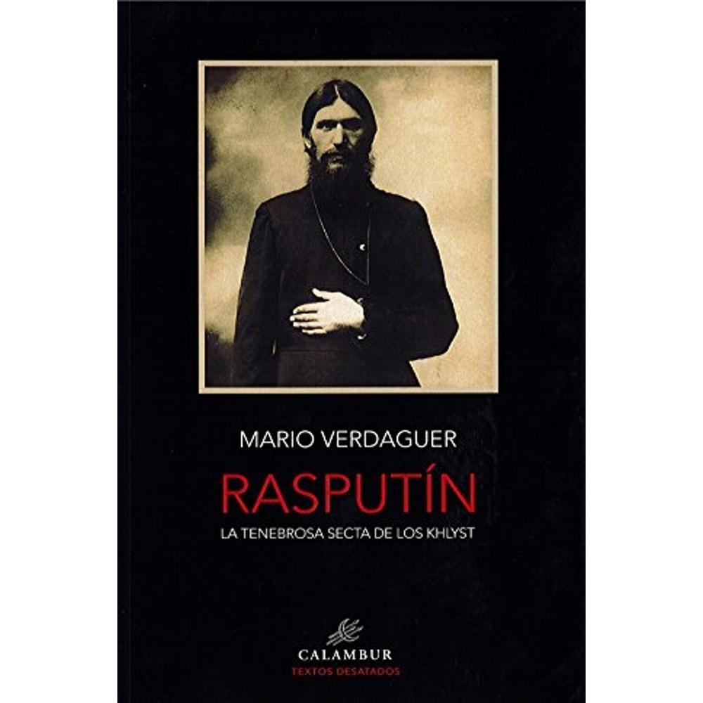 Rasputín. La Tenebrosa Secta De Los Khlyst
