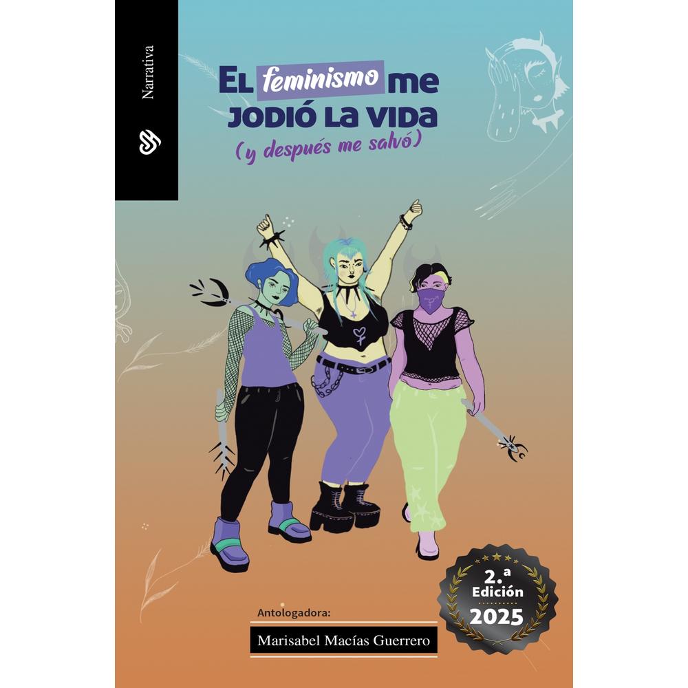 Foto 2 pulgar | El Feminismo Me Jodió La Vida (y Después Me Salvo)