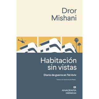 Foto 1 | Habitación Sin Vistas: Diario De Guerra De Tel Aviv