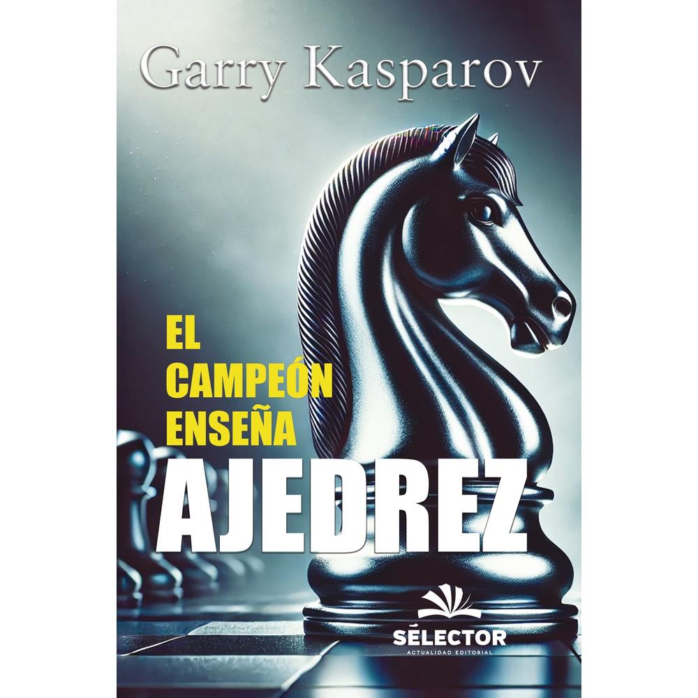 El Campeón Enseña Ajedrez