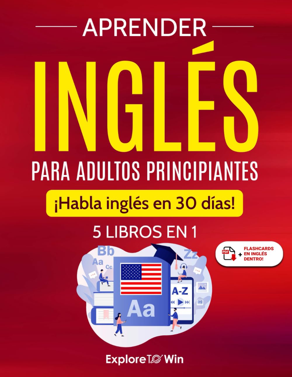 Foto 2 pulgar | Aprender Inglés Para Adultos Principiantes: 5 Libros En 1: ¡habla Inglés En 30 Días! (spanish Edition) - Venta