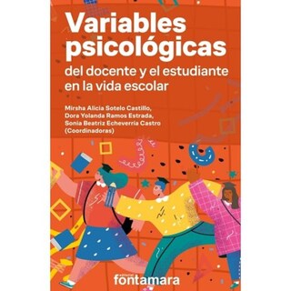 Foto 1 | Variables Psicológicas Del Docente Y El Estudiante En La Vida Escolar