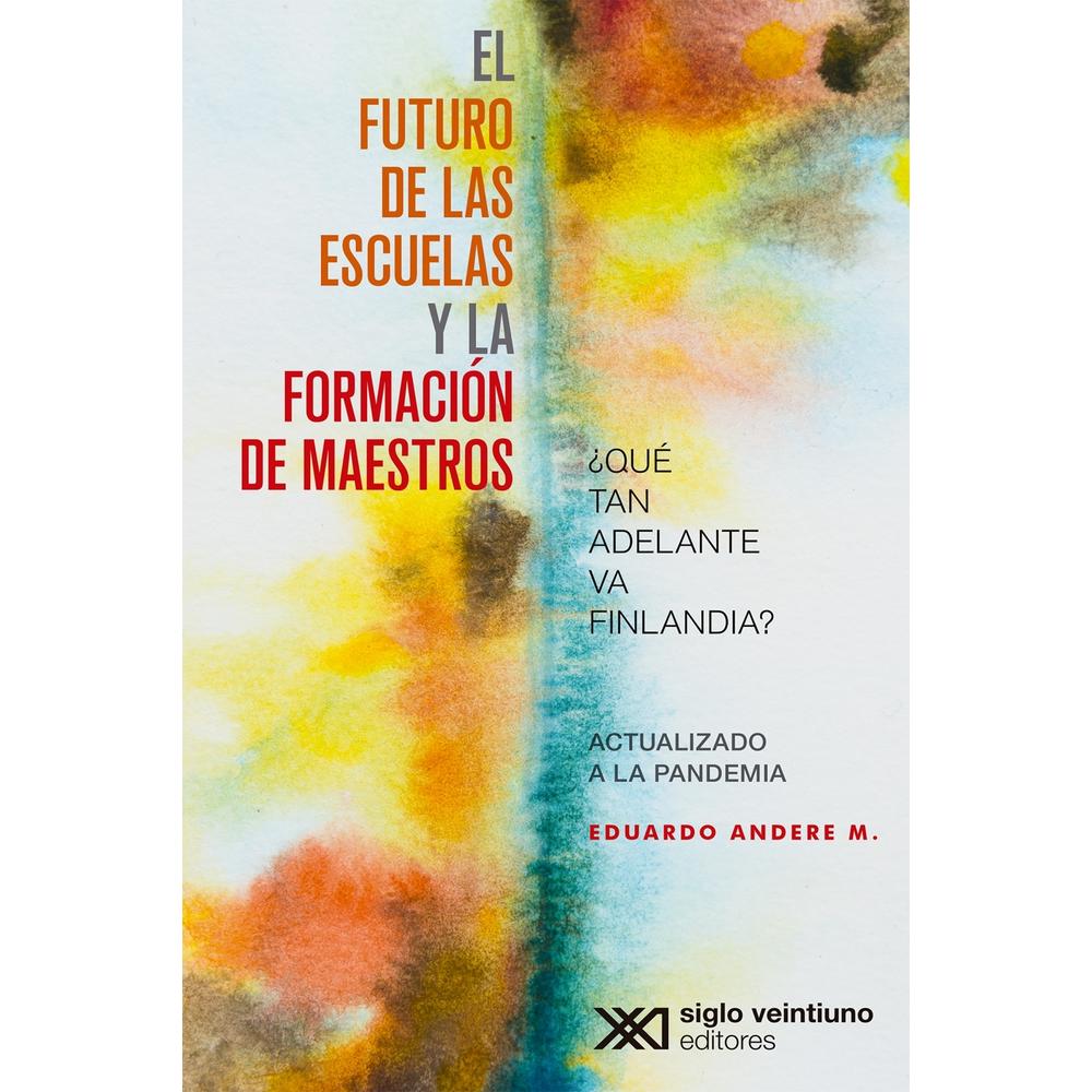 El Futuro De Las Escuelas Y La Formación De Maestros $530