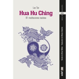 Foto 1 | Hua Hu Ching. 81 Meditaciones Taoístas