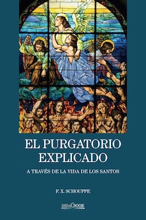 Foto 1 | Libro El Purgatorio Explicado A Través De La Vida De Los Santos - Venta Internacional.
