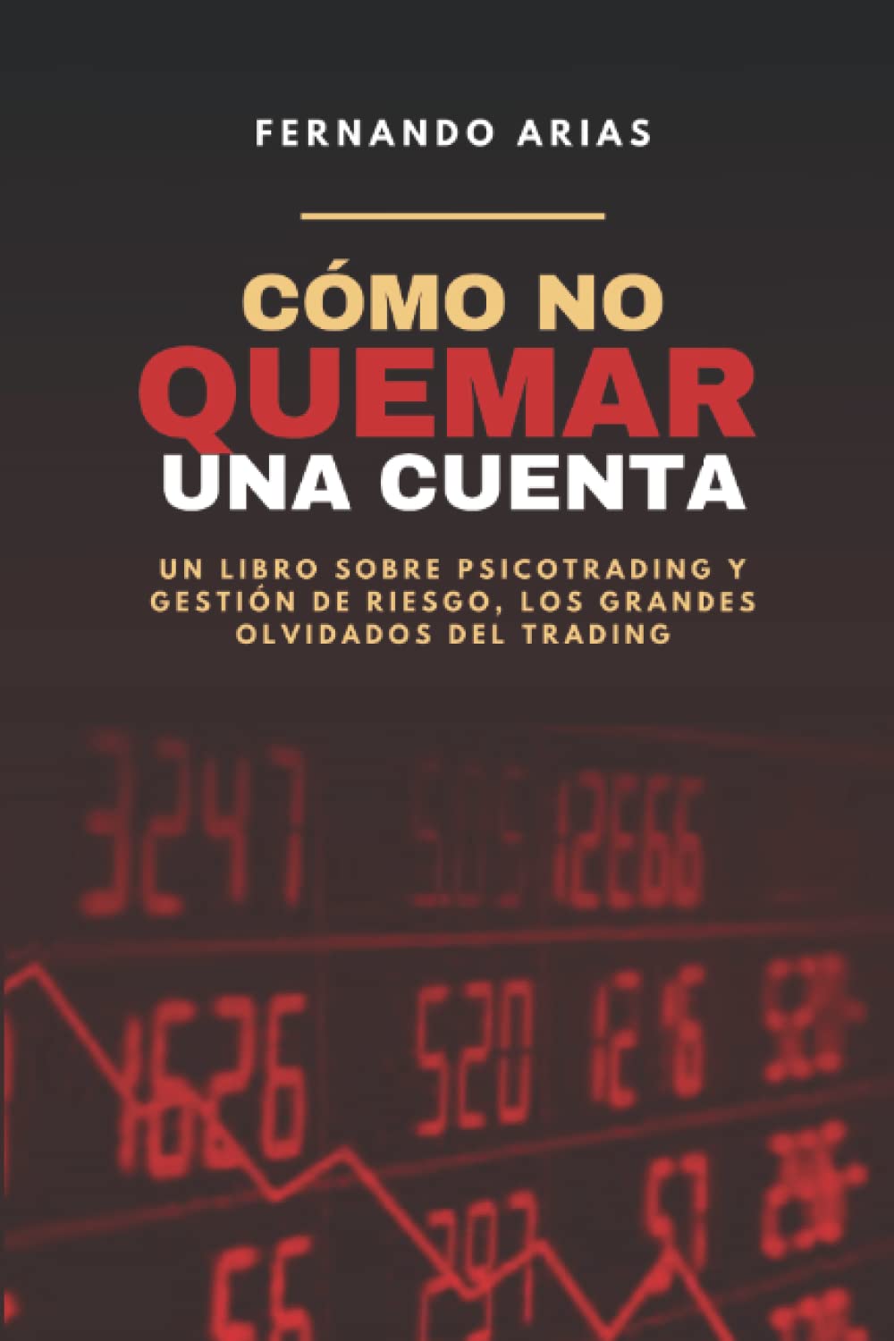 Foto 1 | Libro Cómo No Quemar Una Cuenta: Psicotrading Y Gestión Del Dinero - Venta Internacional.