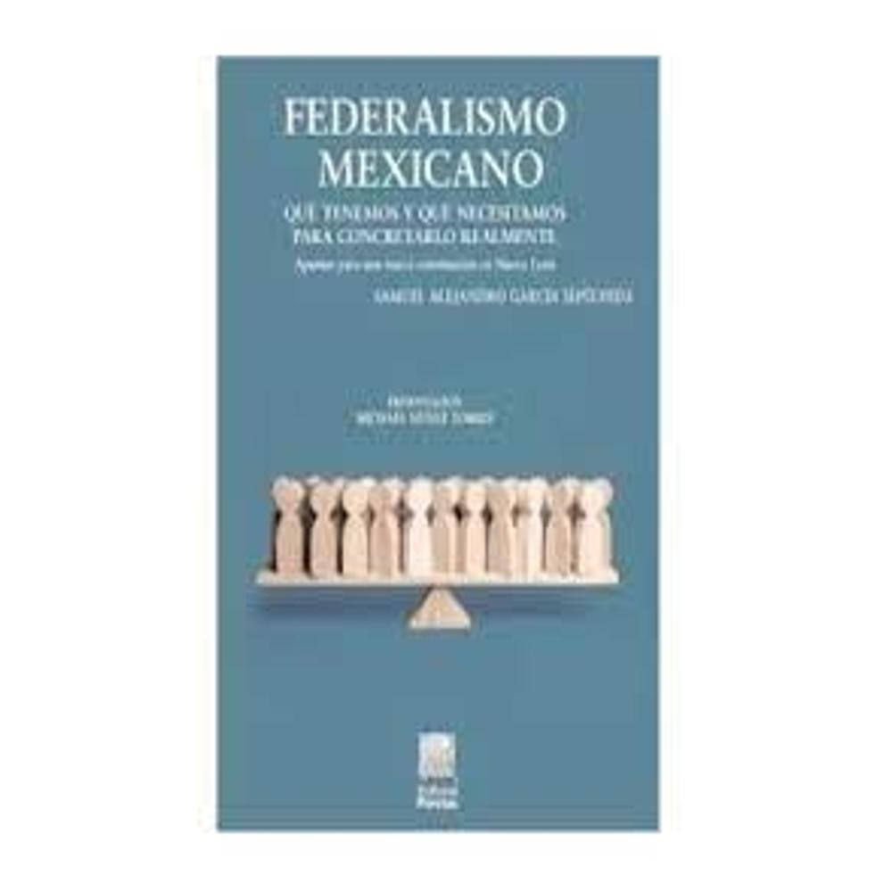 Foto 2 pulgar | Federalismo Mexicano: Qué Tenemos Y Qué Necesitamos Para Concretarlo Realmente