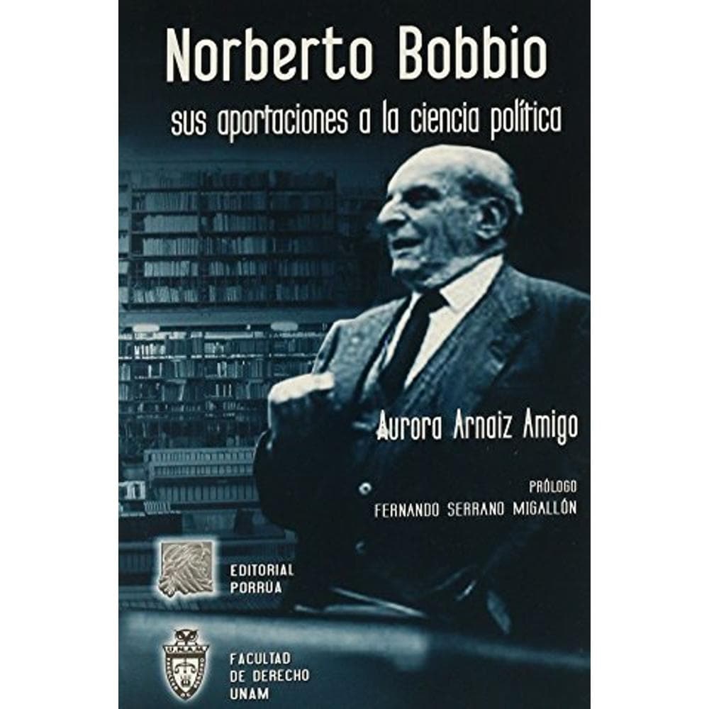 Norberto Bobbio Sus Aportaciones A La Ciencia Política $240