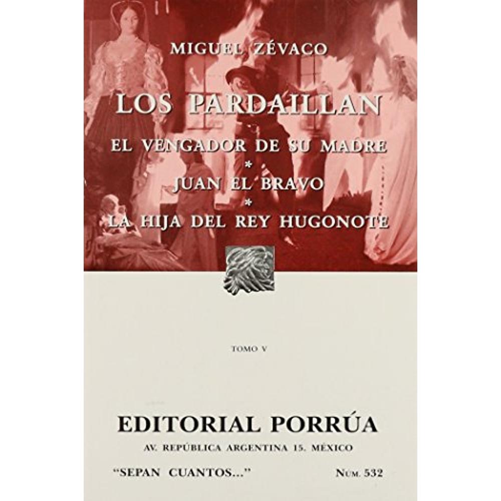 Foto 2 pulgar | Los Pardaillan Tomo V: El Vengador De Su Madre, Juan El Bravo, La Hija Del Rey Hugonote