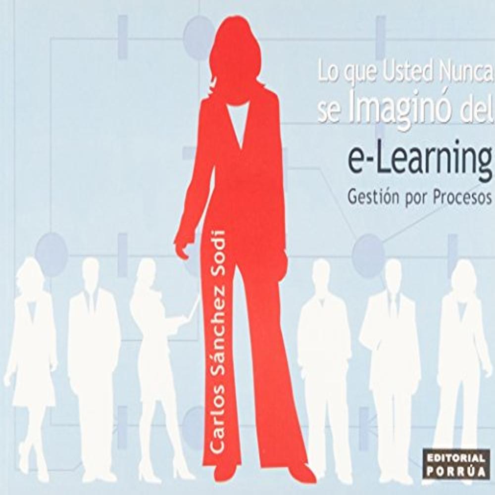 Foto 2 pulgar | Lo Que Usted Nunca Se Imagino Del E-learning : Gestión Por Procesos