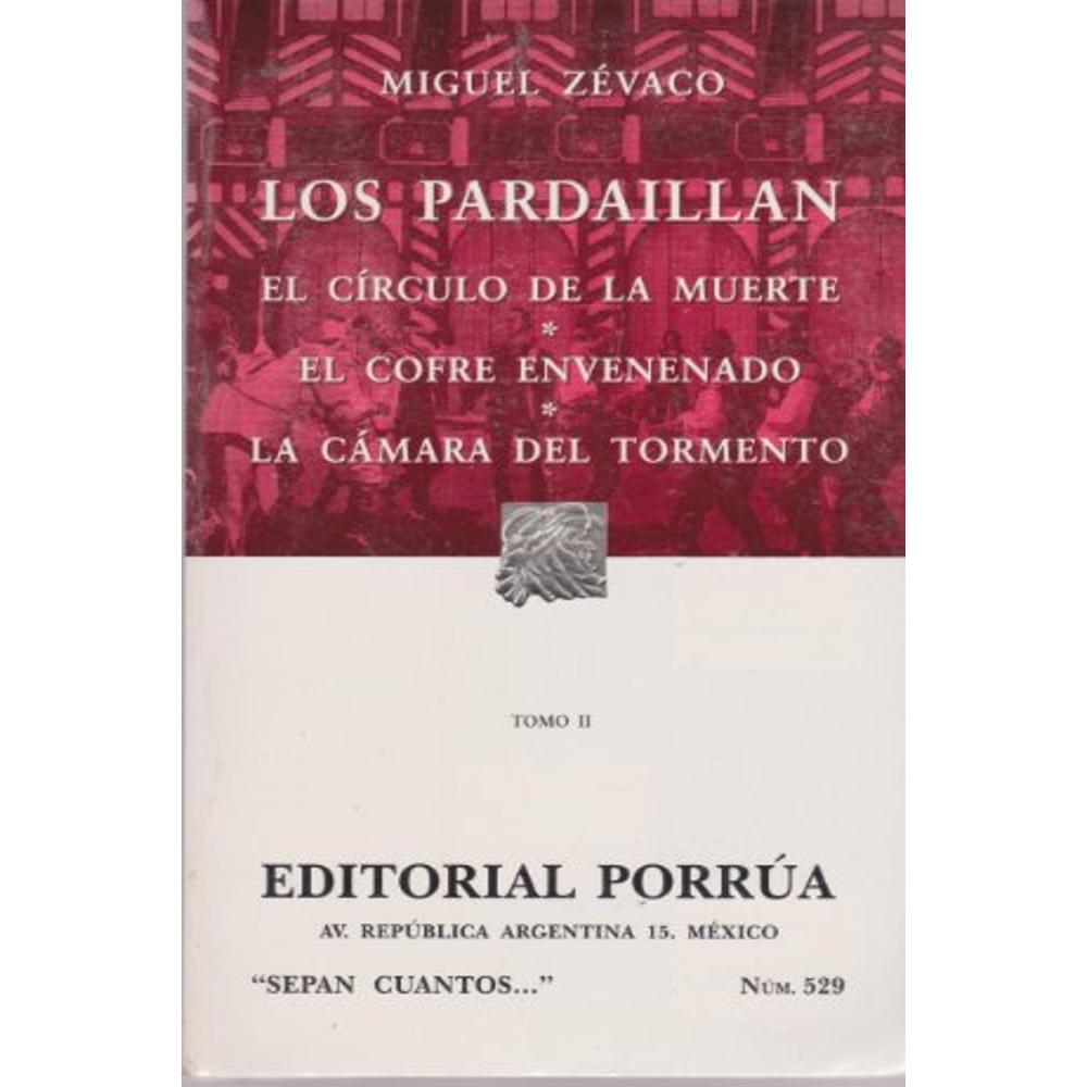Los Pardaillan Tomo Ii: El Círculo De La Muerte, El Cofre Envenenado, La Cámara Del Tormento $199