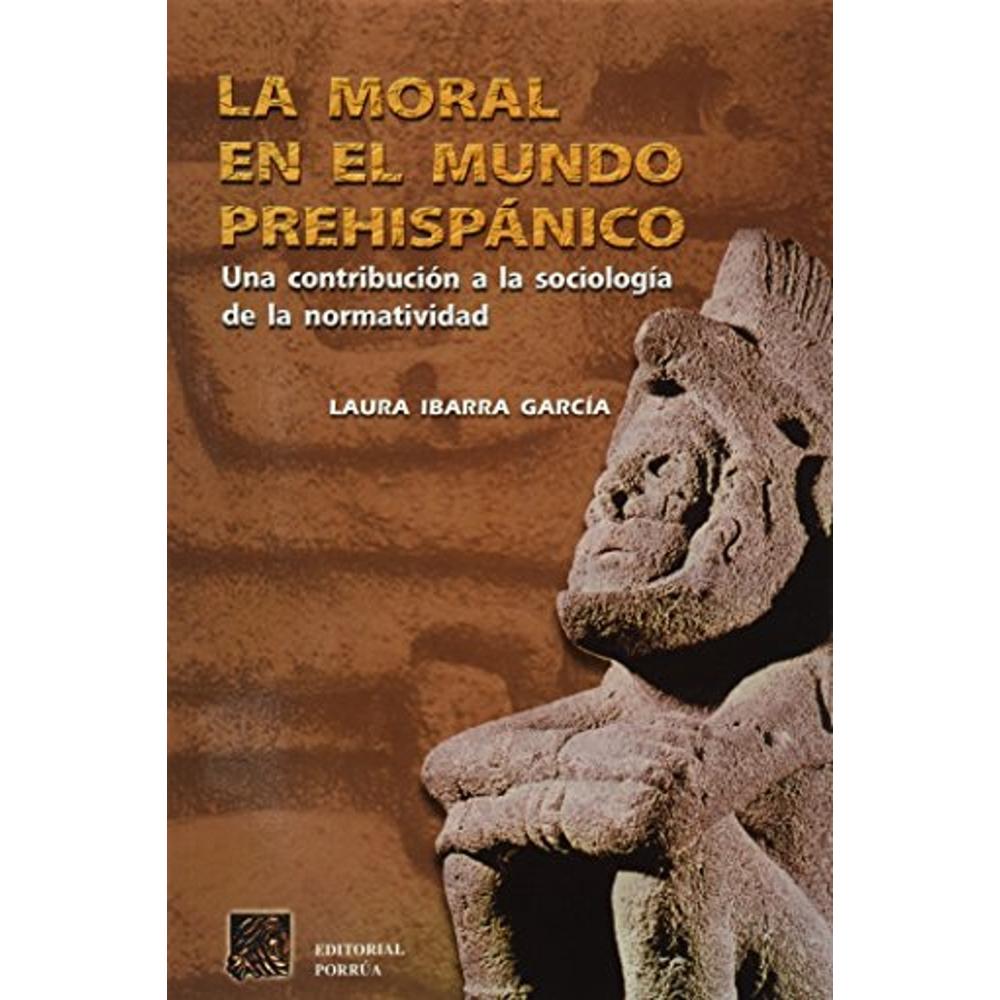 Foto 2 pulgar | La Moral En El Mundo Prehispánico