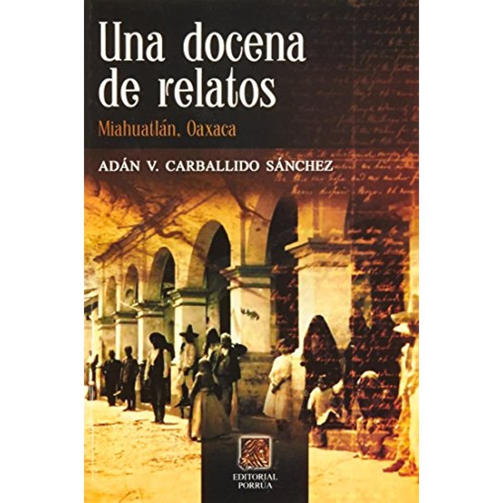 Foto 2 pulgar | Una Docena De Relatos Miahuatlan Oaxaca