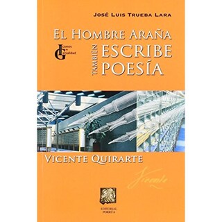 Foto 1 | El Hombre Araña También Escribe Poesía: Vicente Quirarte