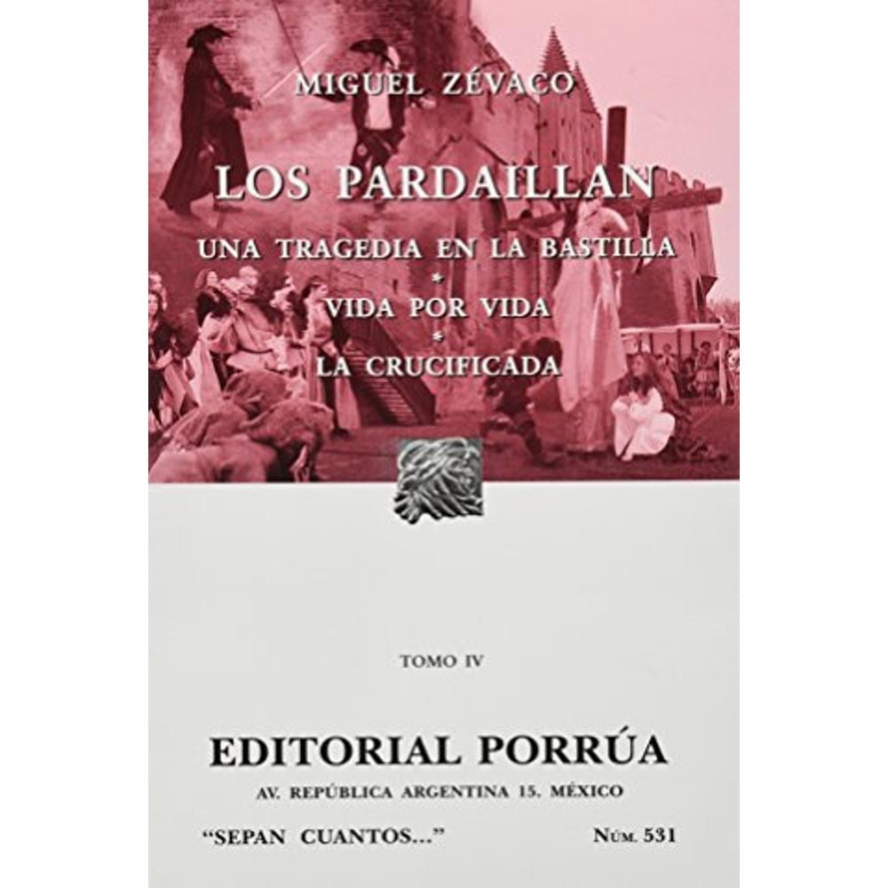 Foto 2 pulgar | Los Pardaillan Tomo Iv: Una Tragedia En La Bastilla, Vida Por Vida, La Crucificada