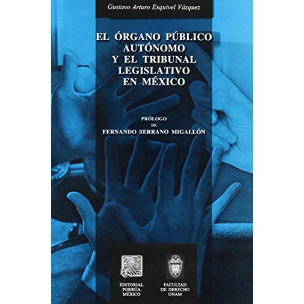 Foto 1 | El Órgano Público Autónomo Y El Tribunal Legislativo En México
