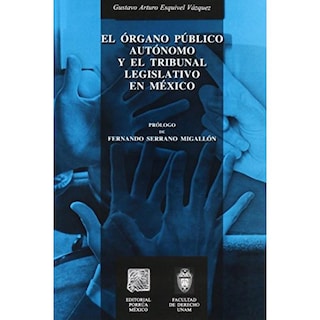 Foto 1 | El Órgano Público Autónomo Y El Tribunal Legislativo En México