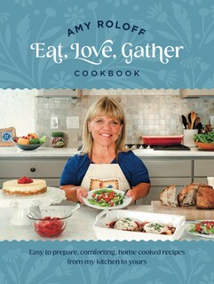 Foto 1 | Amy Roloff Eat, Love, Gather Cookbook (amy Roloff Eat, Love Gather Vol 1) - Venta Internacional.