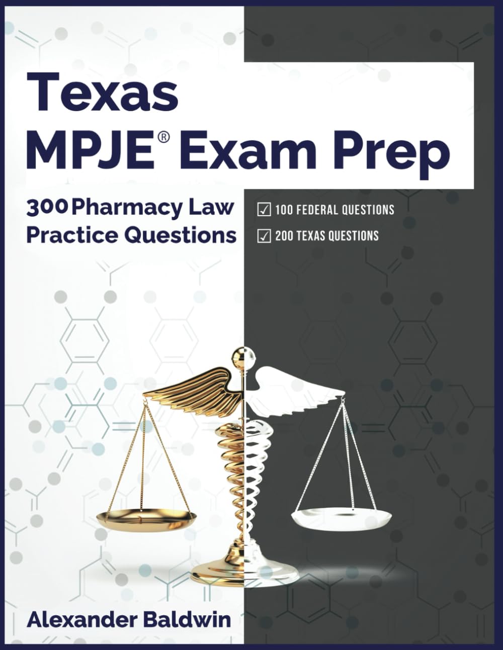 Texas Mpje Exam Prep: 300 Pharmacy Law Practice Questions - Venta Internacional. $1,839