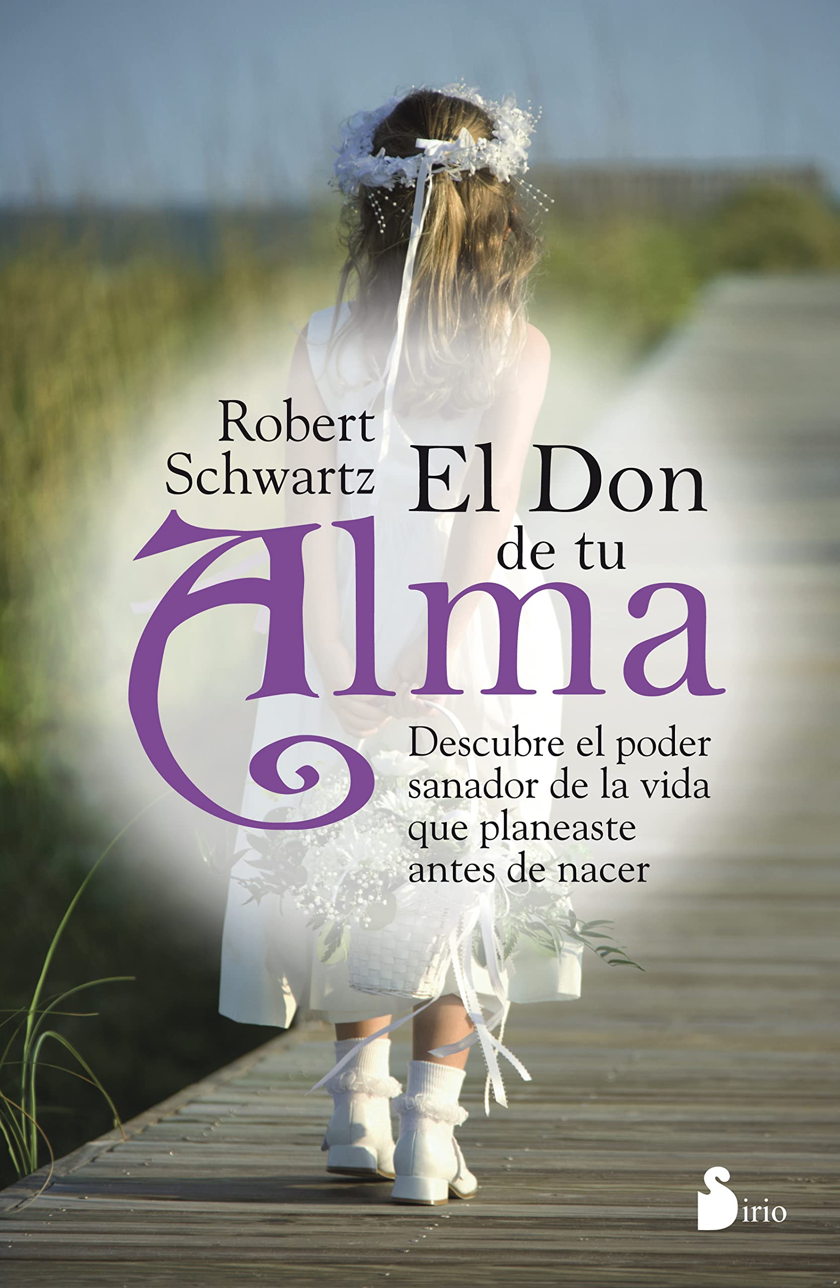 Libro Editorial Sirio El Don De Tu Alma (edición En Español) - Venta Internacional. $949