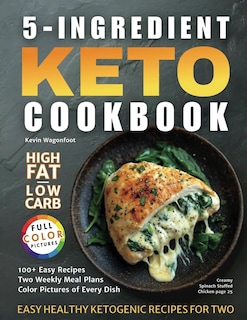 Foto 1 | 5-ingredient Keto Cookbook: Easy Healthy Ketogenic Recipes For Two (5-ingredient Cookbooks For Two) - Venta Internacio