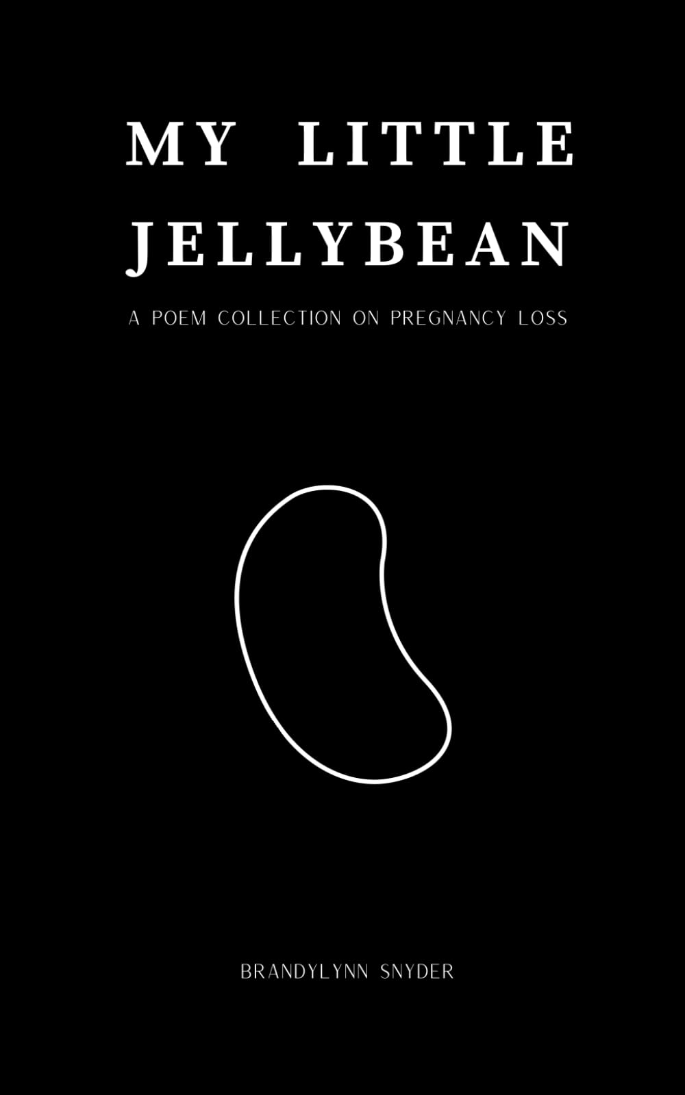 Foto 2 pulgar | My Little Jellybean: A Poem Collection On Pregnancy Loss - Venta Internacional.