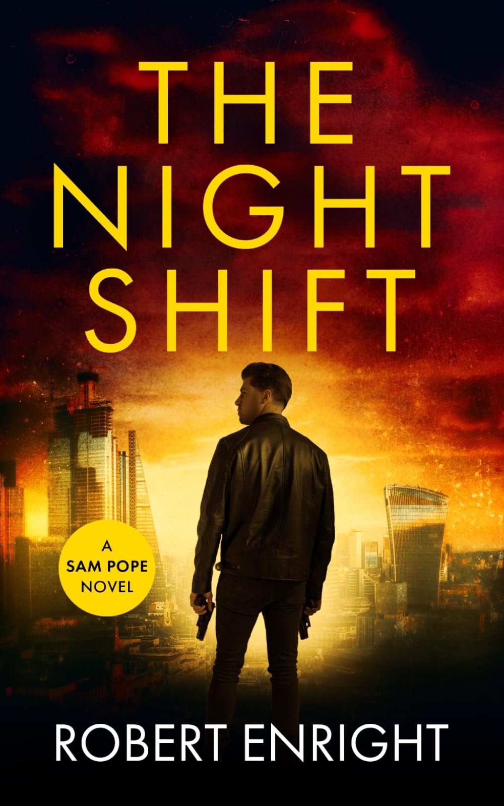 The Night Shift: A High Octane Thriller That Will Have You Gripped. (sam Pope Series) - Venta Internacional. $565
