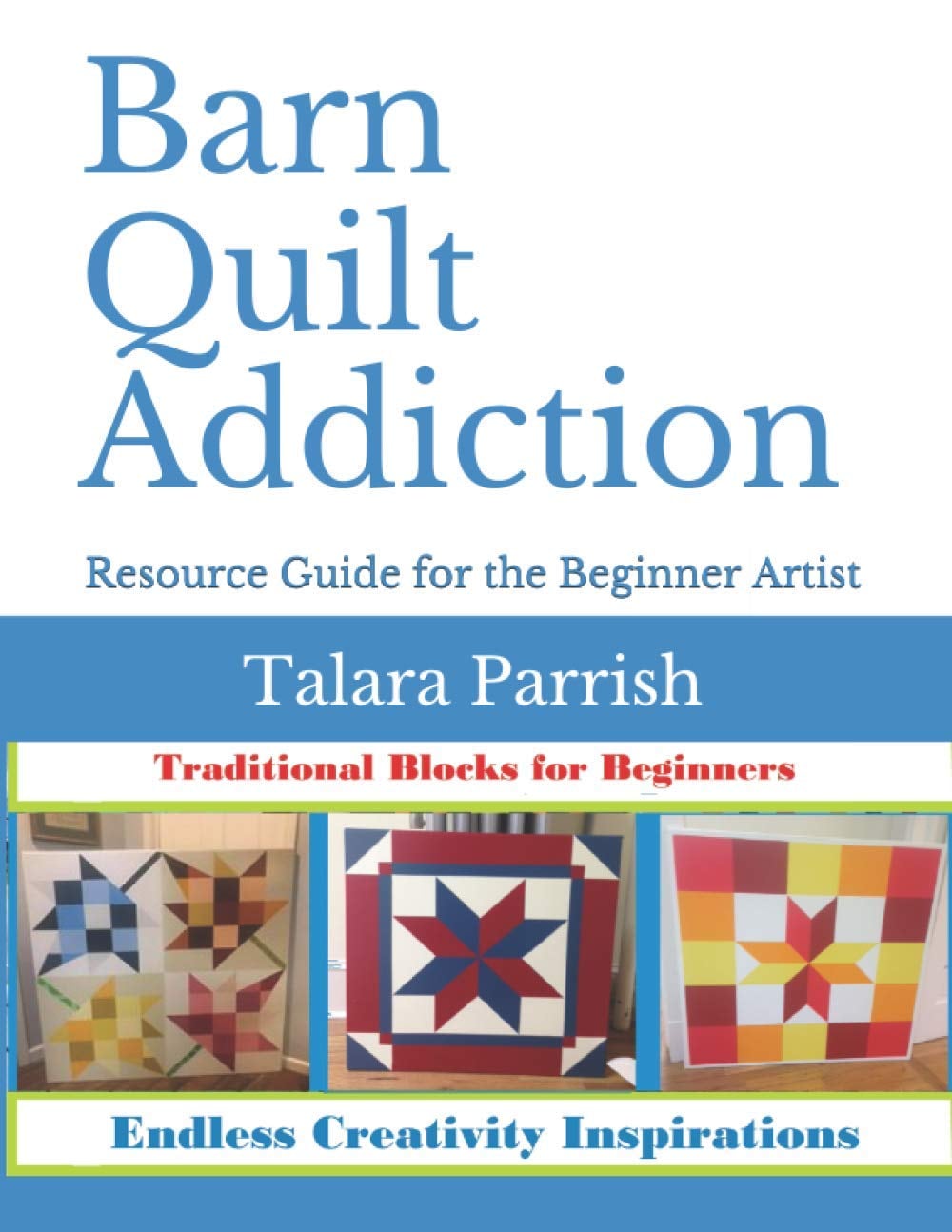 Barn Quilt Addiction: Beginner's Resource Guide - Venta Internacional. $974