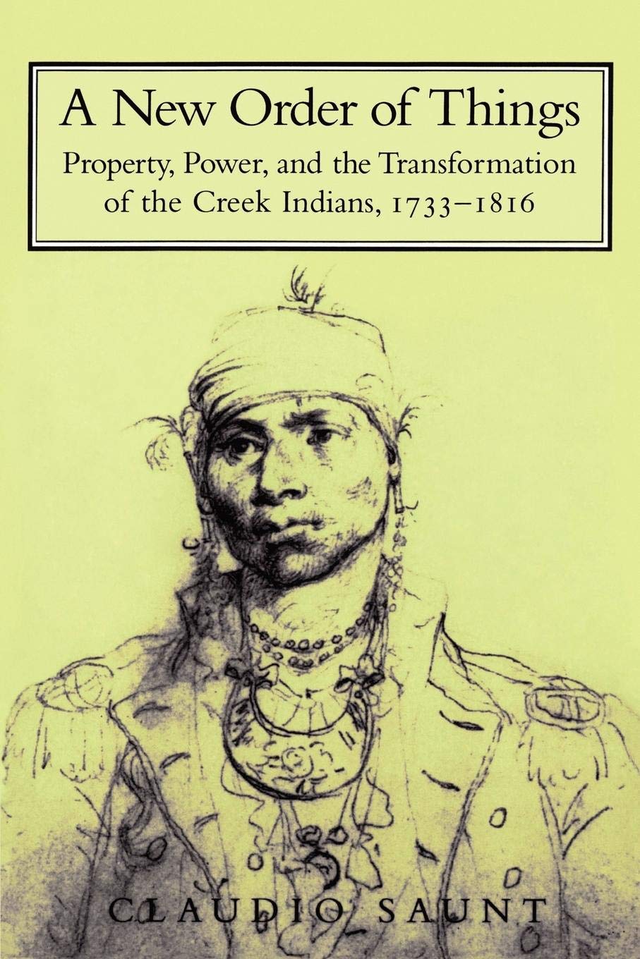 Foto 2 pulgar | Libro Un Nuevo Orden De Cosas: La Propiedad, El Poder Y La Transformación De Los Indios Creek, 1733-1816 - Venta