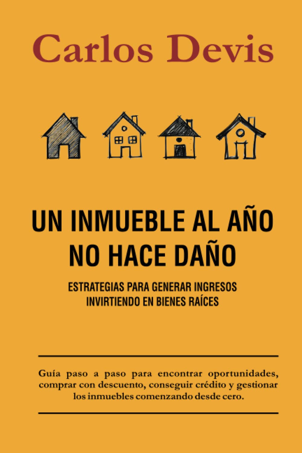 Foto 2 pulgar | Un Inmueble Al Año No Hace Daño (spanish Edition) - Venta Internacional.