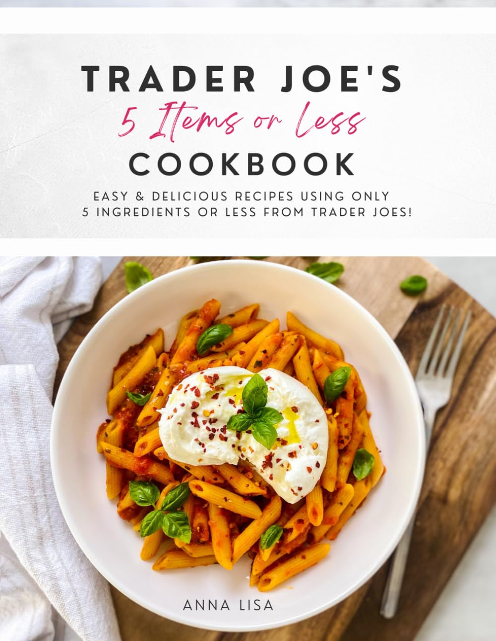 Foto 2 pulgar | Receta Fácil Y Deliciosa De Cookbook Trader Joe's De 5 Artículos O Menos - Venta Internacional.