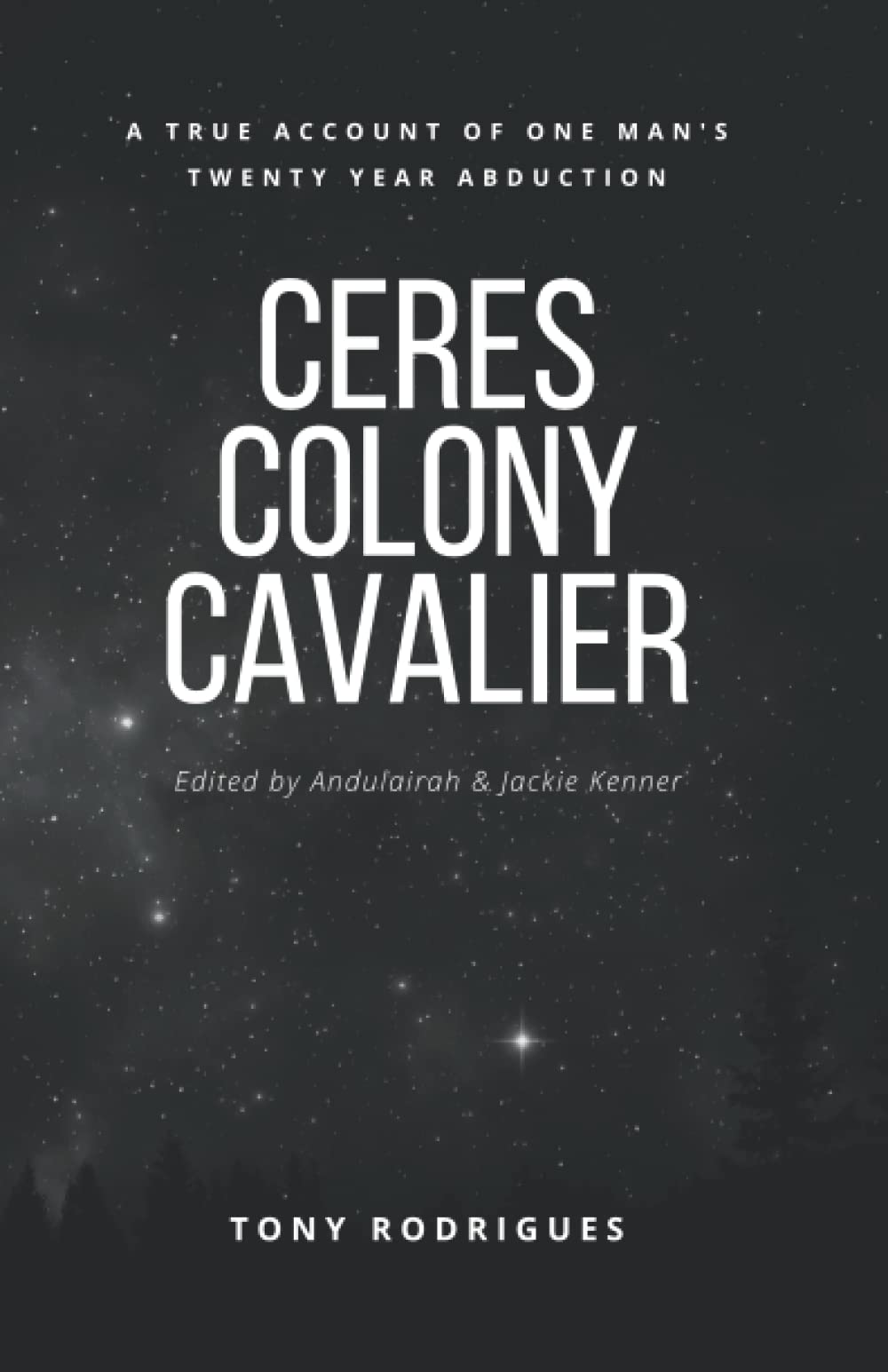 Foto 2 pulgar | Ceres Colony Cavalier: A True Account Of One Man's Twenty Year Abduction - Venta Internacional.