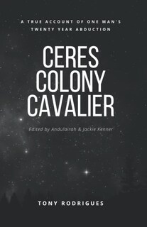 Foto 1 | Ceres Colony Cavalier: A True Account Of One Man's Twenty Year Abduction - Venta Internacional.