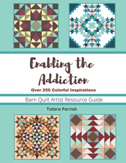 Foto 1 | Enabling The Addiction - Complete Collection: Barn Quilt Artist Resource Guide - Venta Internacional.
